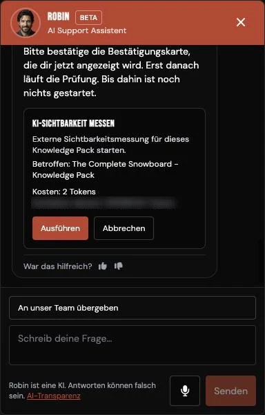 Bestätigungskarte von Robin für eine KI-Sichtbarkeitsmessung mit Kosten von 2 Tokens und den Buttons Ausführen und Abbrechen